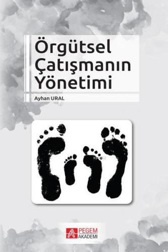 Örgütsel Çatışmanın Yönetimi Ayhan Ural