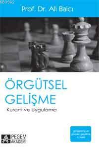 Örgütsel Gelişme Kuram ve Uygulama Ali Balcı