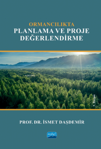 Ormancılıkta Planlama ve Proje Değerlendirme İsmet Daşdemir