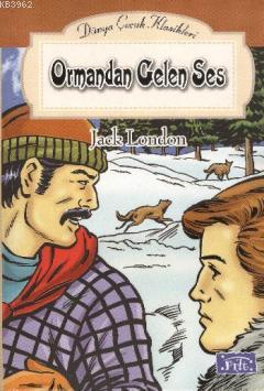 Ormandan Gelen Ses Jack London