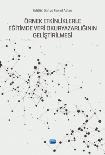 Örnek Etkinliklerle Eğitimde Veri OkurYazarlığının Geliştirilmesi Betü