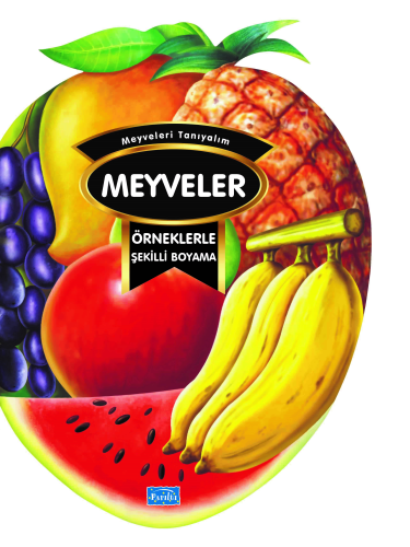 Örneklerle Şekilli Boyama - Meyveler Kolektif