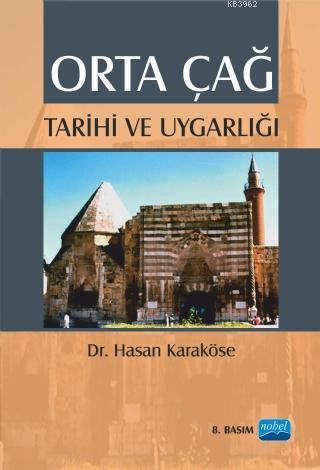 Orta Çağ Tarihi ve Uygarlığı Hasan Karaköse