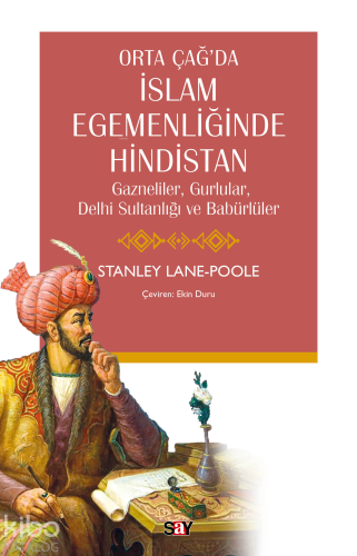 Ortaç Çağ’da İslam Egemenliğinde Hindistan;Gazneliler, Gurlular, Delhi