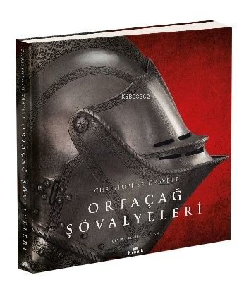 Ortaçağ Şövalyeleri Christopher Gravett