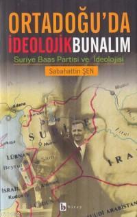 Ortadoğu'da İdeolojik Bunalım Sabahattin Şen