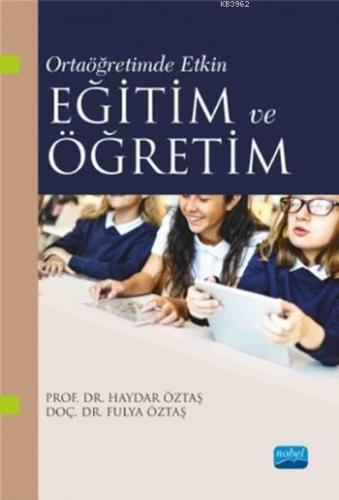 Ortaöğretimde Etkin Eğitim ve Öğretim Haydar Öztaş