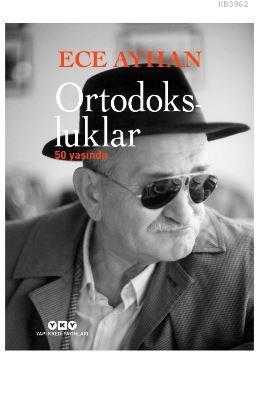 Ortodoksluklar 50 Yaşında Ayhan Ece