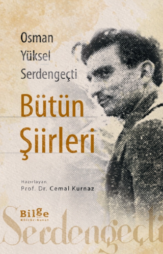 Osman Yüksel Serden Geçti Bütün Şiirleri Cemal Kurnaz