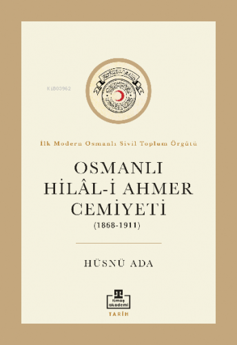 Osmanlı Hilal-i Ahmer Cemiyeti (1868 - 1911) Hüsnü Ada