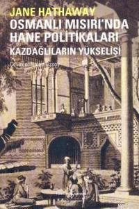 Osmanlı Mısırı'nda Hane Politikaları Jane Hathaway