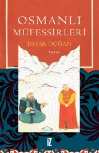 Osmanlı Müfessirleri İshak Doğan