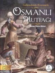 Osmanlı Mutfağı (Ciltli) Yunus Emre Akkor