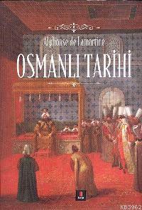 Osmanlı Tarihi Alphonse de Lamartine