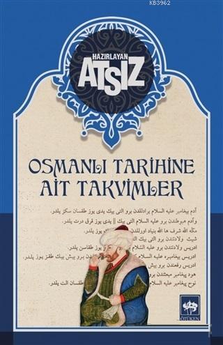 Osmanlı Tarihine Ait Takvimler Hüseyin Nihal Atsız