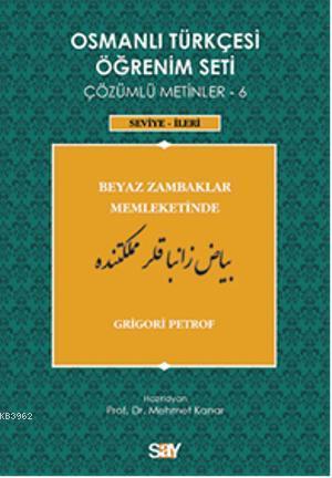 Osmanlı Türkçesi Öğrenim Seti 6 - Seviye İleri Grigori Petrof