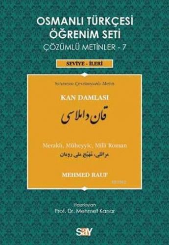 Osmanlı Türkçesi Öğrenim Seti - 7: Kan Damlası Mehmet Rauf