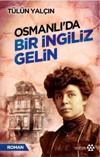 Osmanlı'da Bir İngiliz Gelin Tülin Yalçın