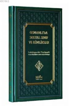 Osmanlı'da Sosyal Sınıf Ve Kimlikler Kudret Altun