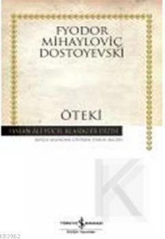 Öteki (Ciltli) Fyodor Mihayloviç Dostoyevski