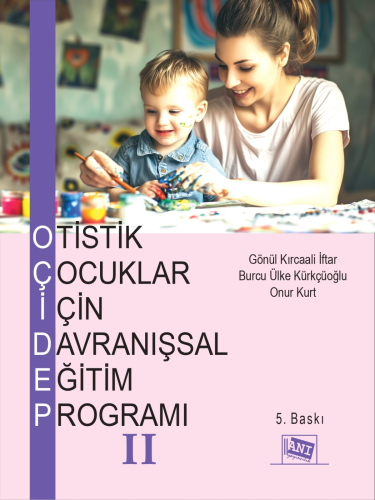 Otistik Çocuklar İçin Davranışsal Eğitim Programı 2 Gönül Kırcaali İft