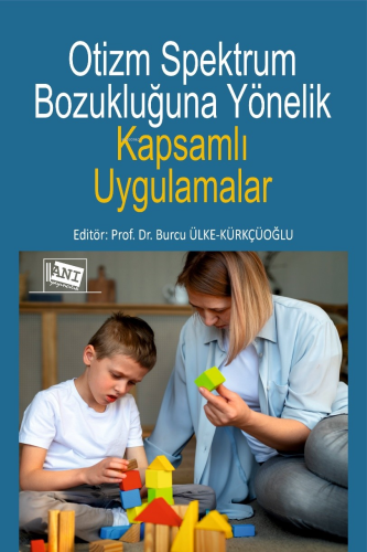 Otizm Spektrum Bozukluğuna Yönelik Kapsamlı Uygulamalar Burcu Ülke Kür