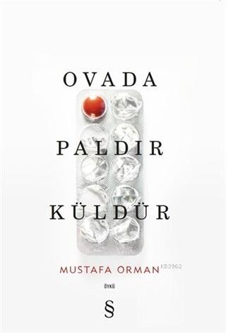 Ovada Paldır Küldür Mustafa Orman