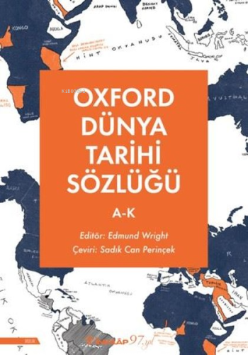 Oxford Dünya Tarihi Sözlüğü 1 - A - K Edmund Wright