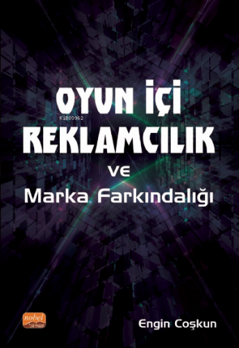 Oyun İçi Reklamcılık ve Marka Farkındalığı Engin Coşkun