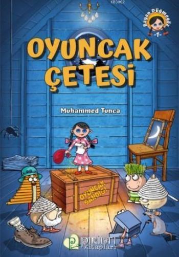 Oyuncak Çetesi Muhammed Tunca