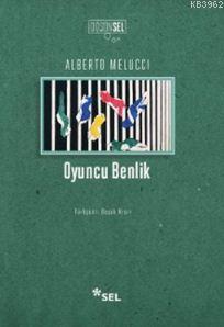 Oyuncu Benlik Alberto Melucci