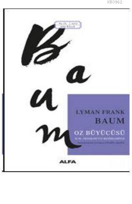 Oz Büyücüsü Lyman Frank Baum