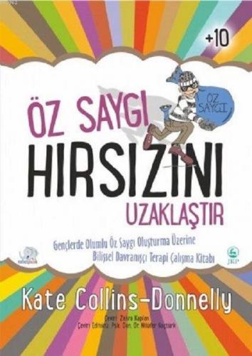 Öz Saygı Hırsızını Uzaklaştır Gençlerde Olumlu Öz Saygı Oluşturma Üzer