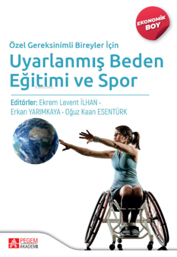 Özel Gereksinimli Bireyler İçin Uyarlanmış Beden Eğitimi ve Spor (Ekon