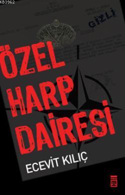 Özel Harp Dairesi Ecevit Kılıç