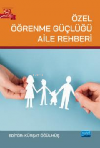 Özel Öğrenme Güçlüğü Aile Rehberi Kolektif