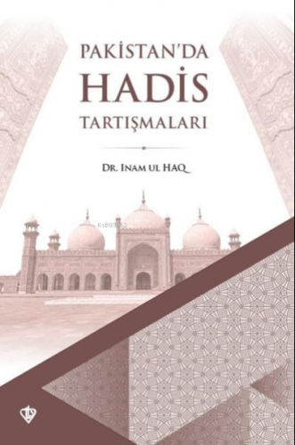 Pakistan'da Hadis Tartışmaları Inam Ul Haq