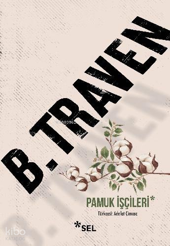 Pamuk İşçileri B. Traven