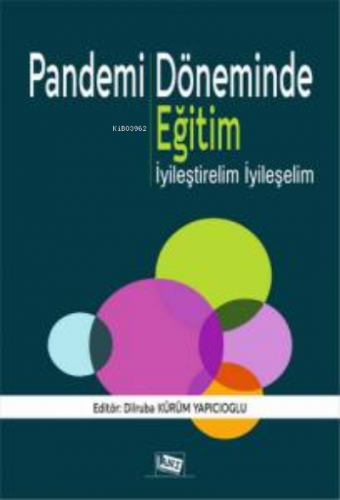 Pandemi Döneminde Eğitim: İyileştirelim İyileşelim Dilruba Kürüm