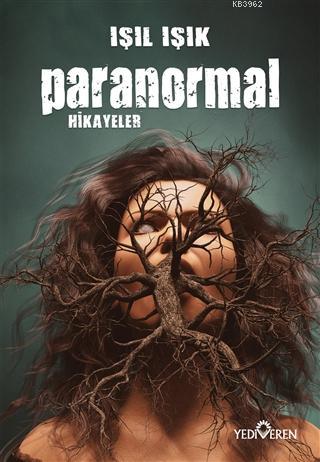 Paranormal Hikayeler Işıl Işık