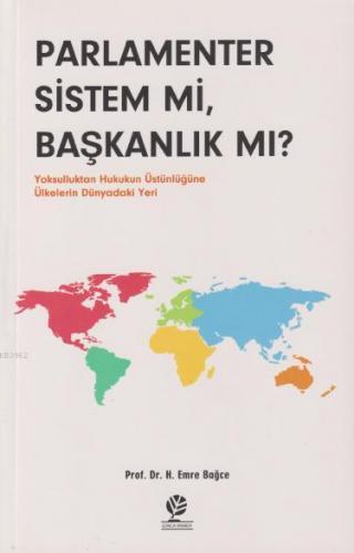 Parlamenter Sistem mi, Başkanlık mı? H. Emre Bağce