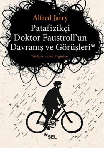 Patafizikçi Doktor Faustroll'un Davranış ve Görüşleri Alfred Jarry