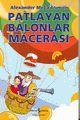 Patlayan Balonlar Macerası Alexander McCall Smith