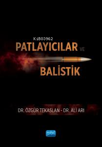 Patlayıcılar ve Balistik Ali Arıcı