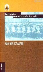 Payitahtın Son Yıllarında Bir Sefir Han Melik Sasani