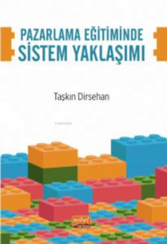 Pazarlama Eğitiminde Sistem Yaklaşımı Taşkın Dirsehan