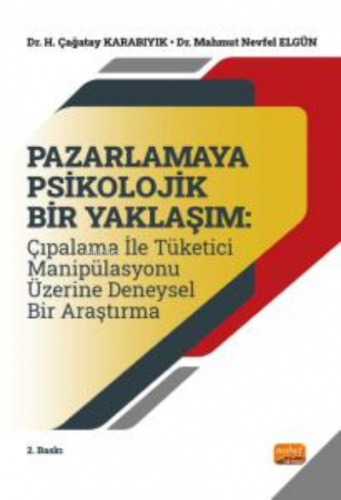 Pazarlama Psikolojik Bir Yaklaşım;Çıpalama ile Tüketici Manipülasyonu 