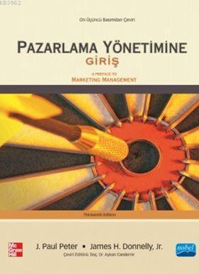 Pazarlama Yönetimine Giriş; A Preface to Marketing Management McGraw-H