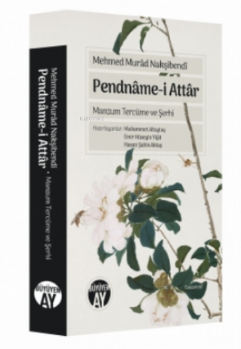 Pendnâme - i Attâr Mehmed Murad Nakşibendi