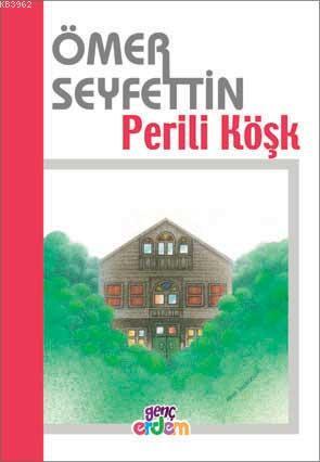 Perili Köşk Ömer Seyfettin